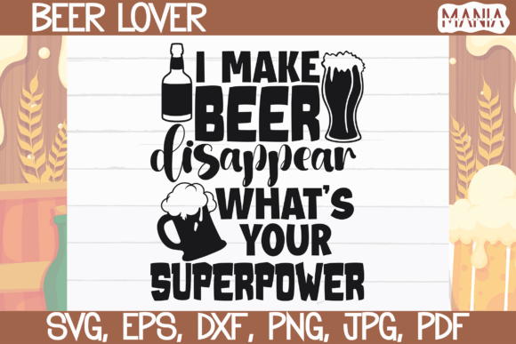 Evaluating the I Make Beer Disappear SVG Cut File for Custom Crafting Projects